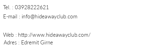 The Hideaway Club Hotel telefon numaralar, faks, e-mail, posta adresi ve iletiim bilgileri
